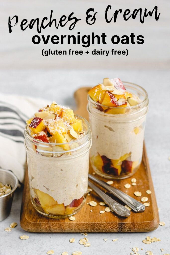 Peaches & Cream Overnight Oats (dairy free + gluten free) Clean Plate Mama